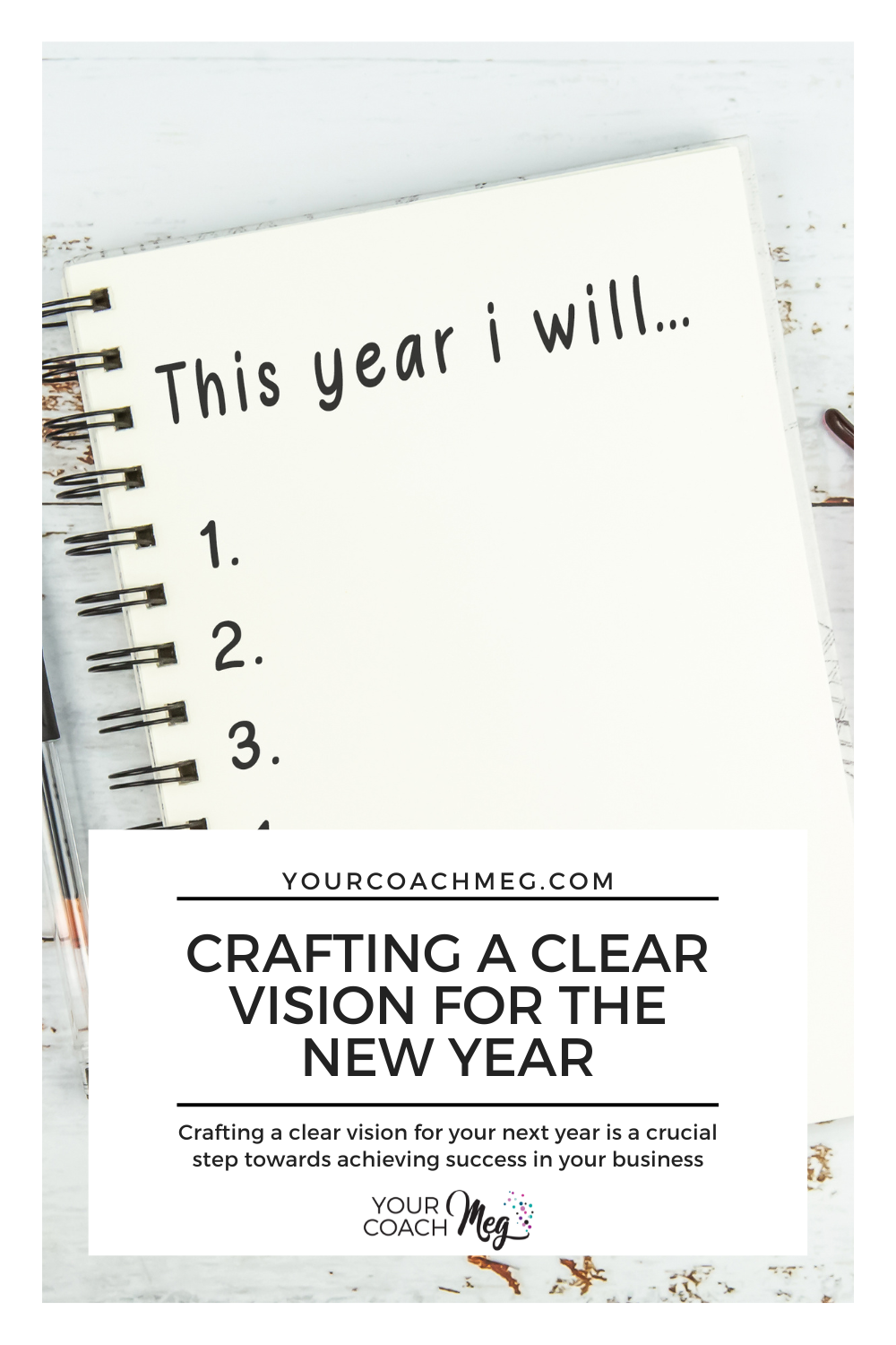 Crafting a Clear Vision for the New Year — Your Coach Meg