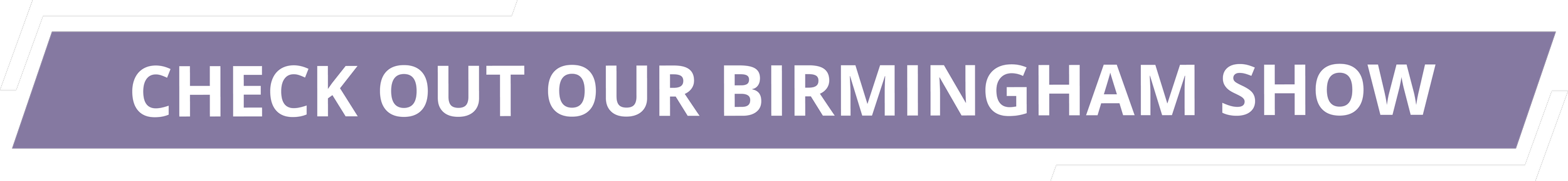 Check out our Birmingham Show