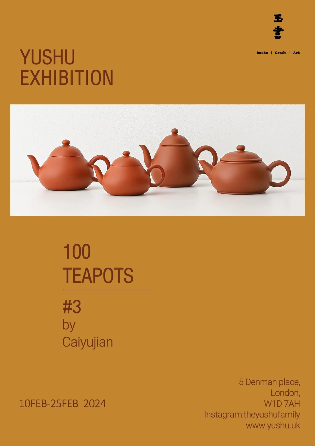 Poster advertising a Yushu exhibition featuring a photo of four teapots and details about the event, including dates, location, and contact information.