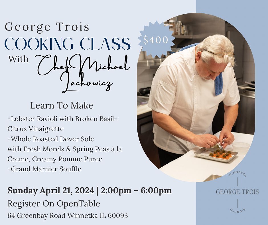 Join us on Sunday April 21, 2024 for our second installment of our George Trois Cooking Class! Register on Opentable for this unique experience with Chef Michael Lachowicz. Only 10 spots available! #cookingclass #opentable #registernow #limitedavaila