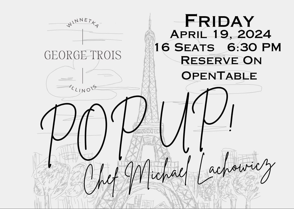 Exciting News!! The first George Trois POP UP will be Friday-April 19th. 16 Seats! 6:30PM. Reserve your seats on OpenTable! #georgetrois #popup #finefrenchfood #chefmichael