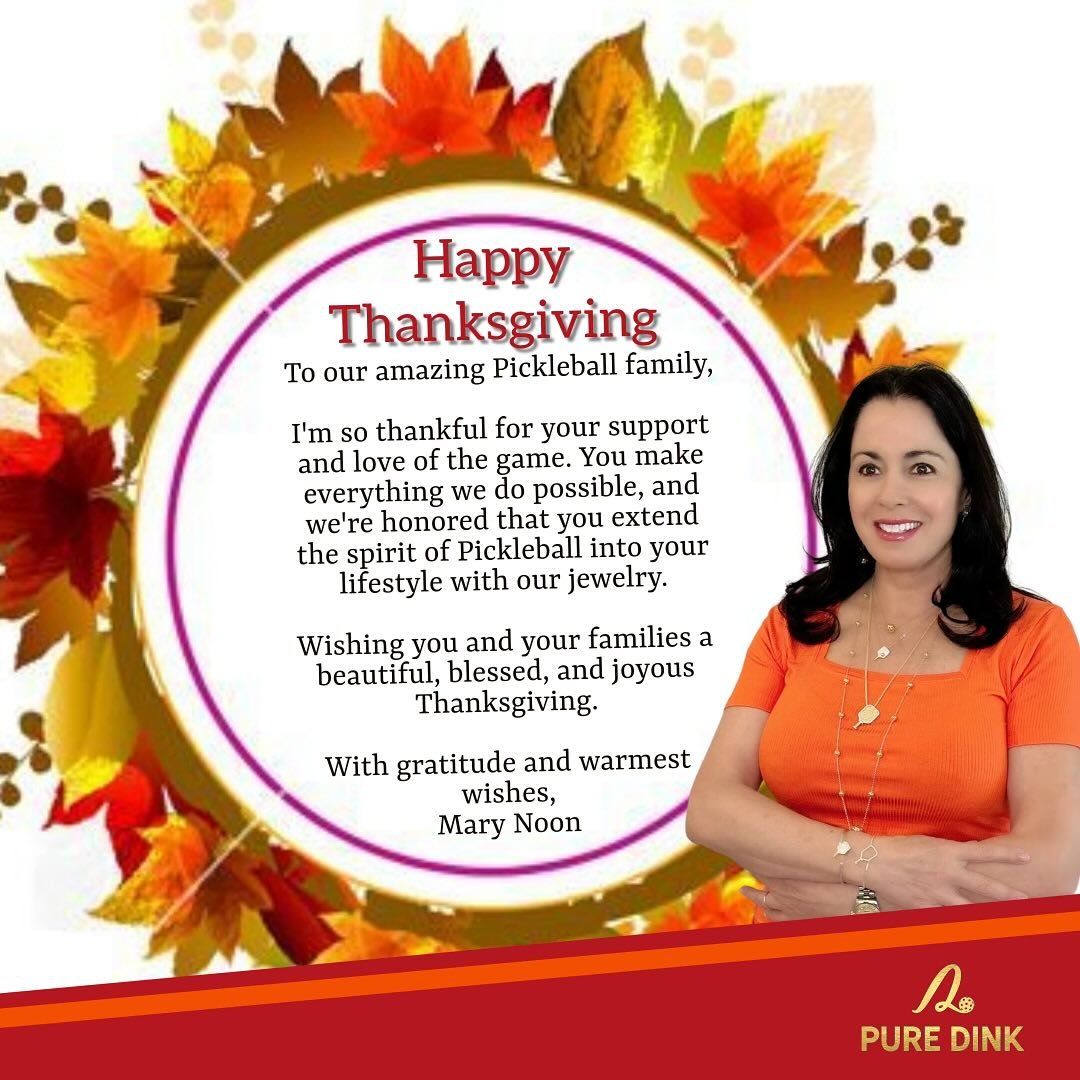A Special Thanksgiving note from Pure Dink to you.🦃🍁🧡