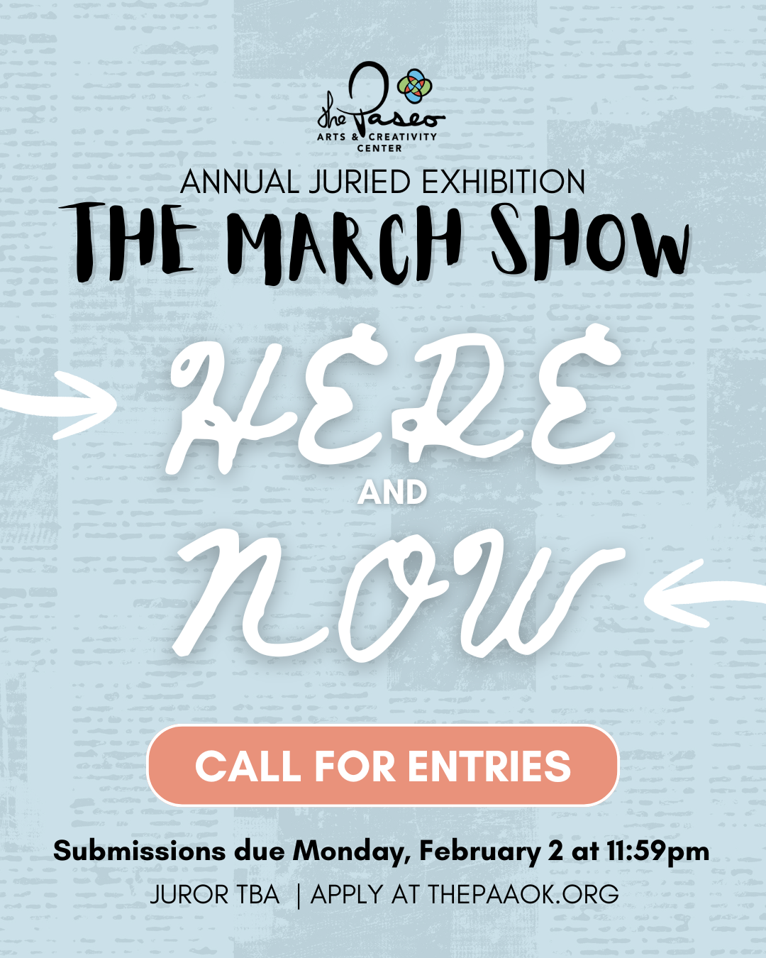 Call for Entries - The March Show: Here and Now