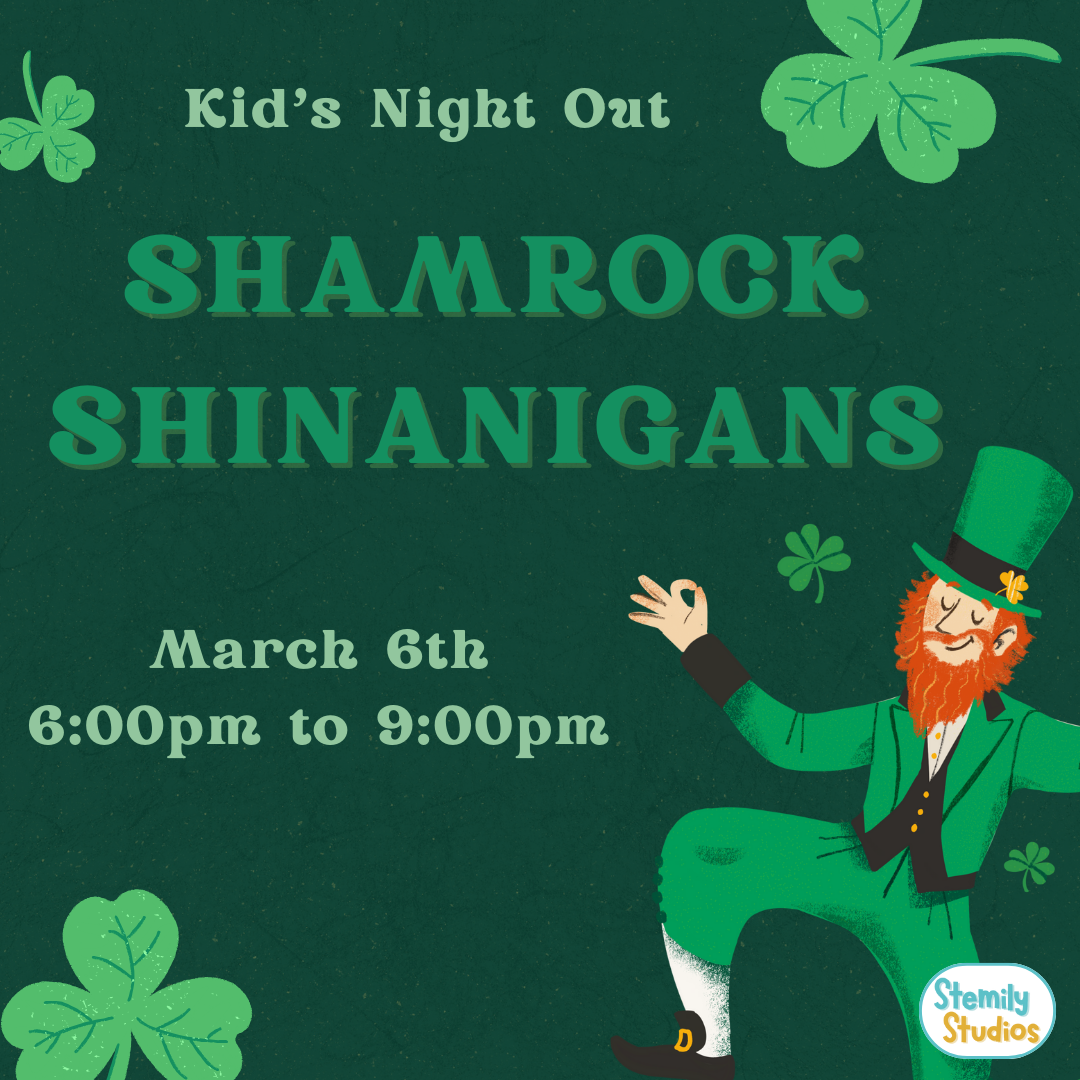 Shamrock Shenanigans - Kid's Night Out: March 6th