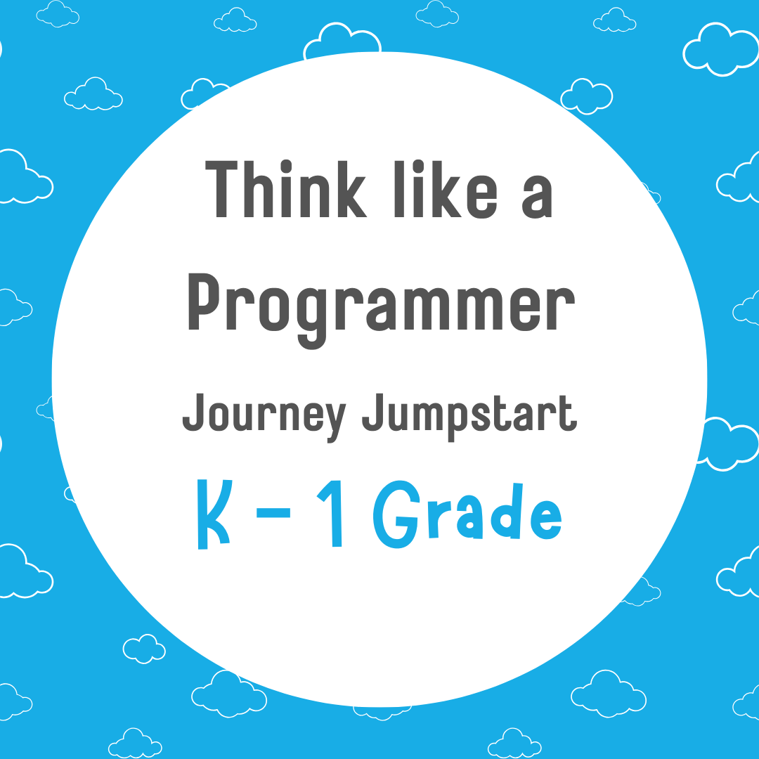 K - 1 Think Like a Programmer - March