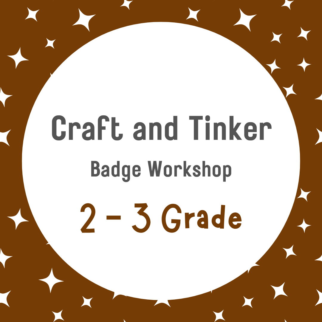 2 - 3 Craft & Tinker - April