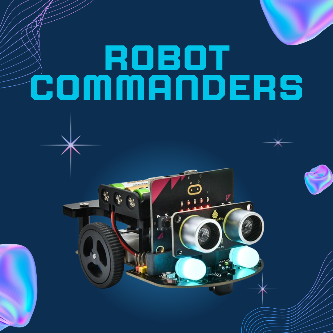 Robot Commanders -  WEEK 8 AM