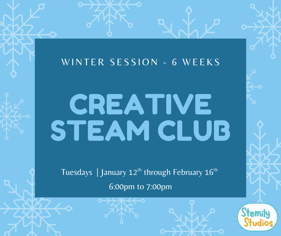 Creative STEAM Club - Winter Session