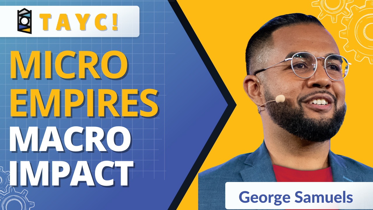 Micro Empires, Macro Impact