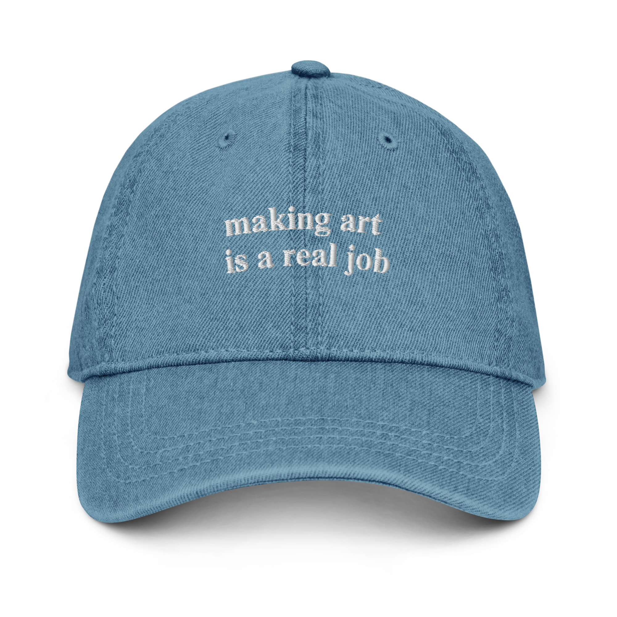 making art is a real job hat