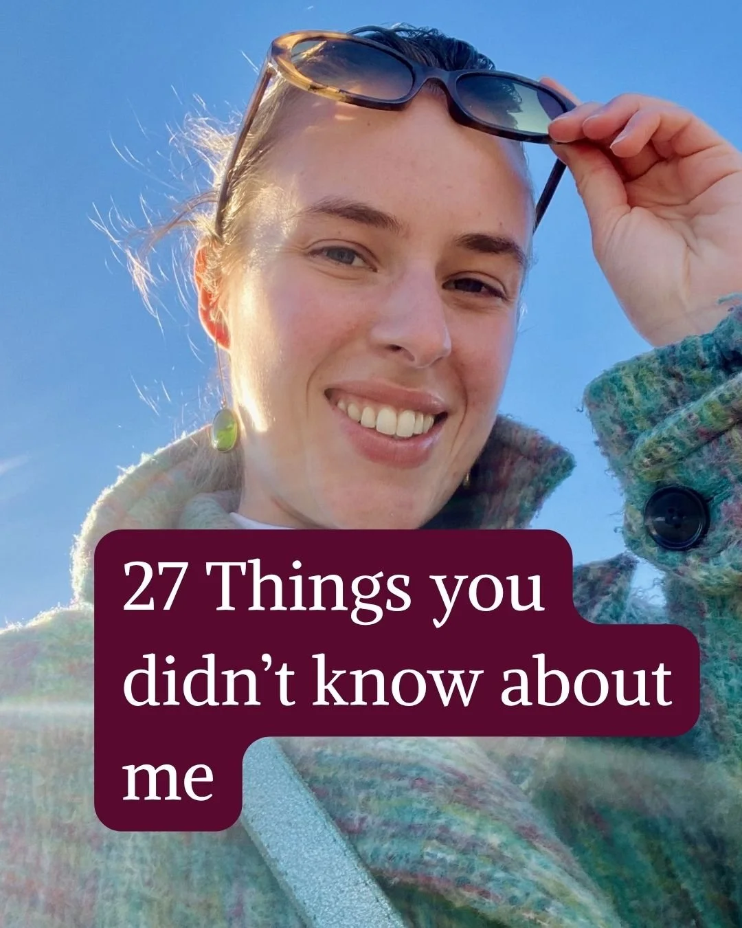 27 things about me cause I'm turning 27 soon 🎂

When I started building my brand, I found it very scary to share very personal facts about myself. 

I always wanted to focus on providing value and speaking directly to my client. The more I have grow