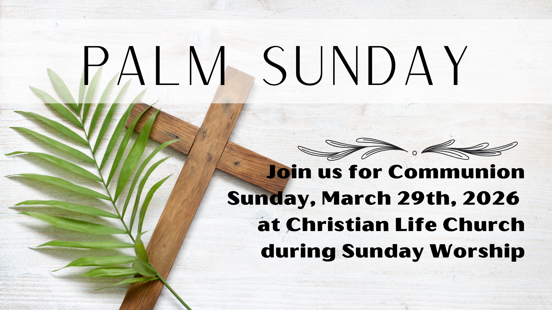 Palm Sunday and Communion 2026