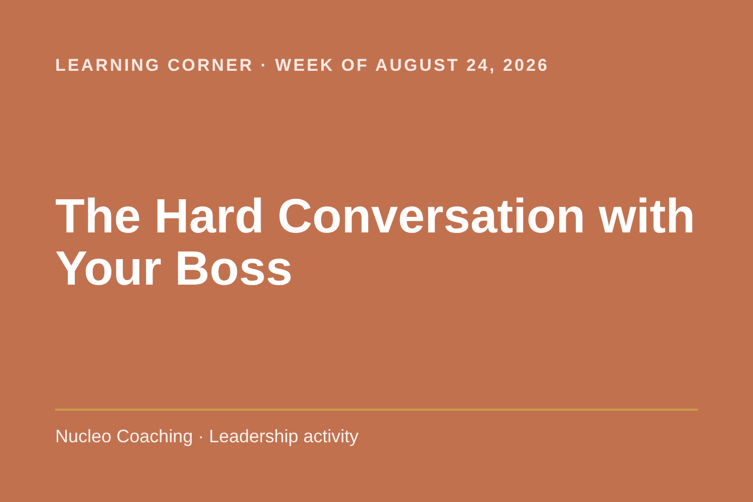 Learning Corner: The Hard Conversation with Your Boss