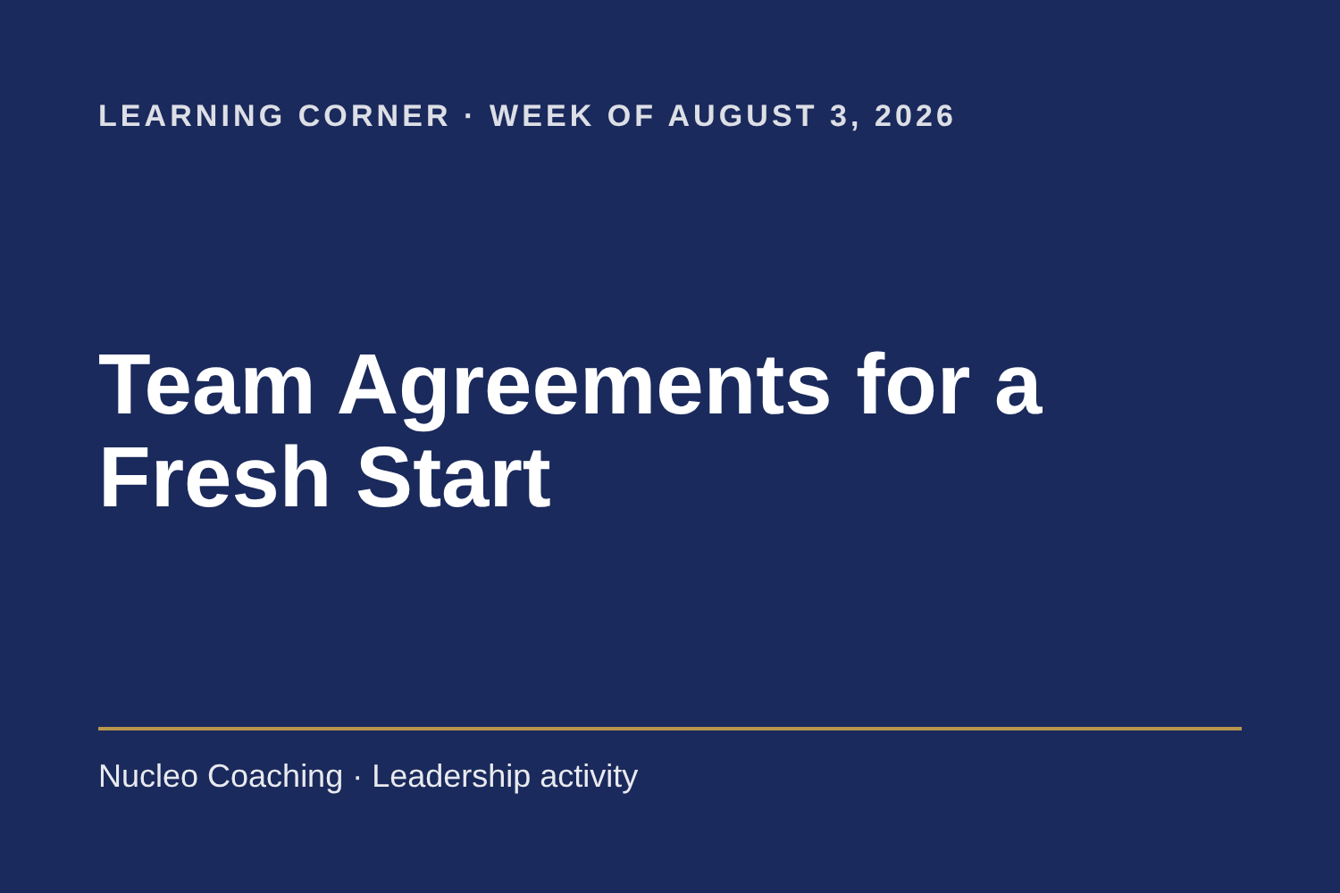Learning Corner: Team Agreements for a Fresh Start