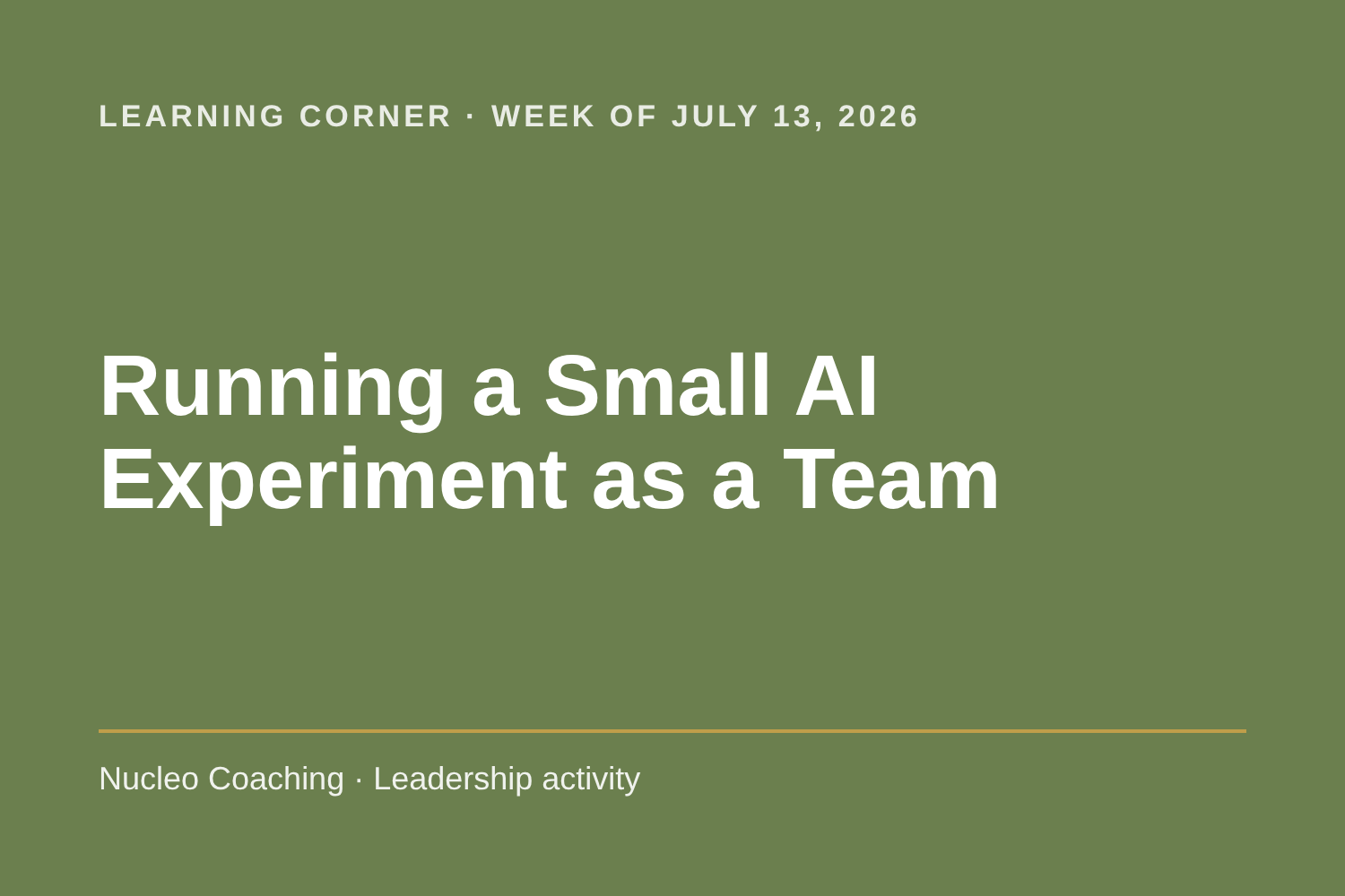 Learning Corner: Running a Small AI Experiment as a Team