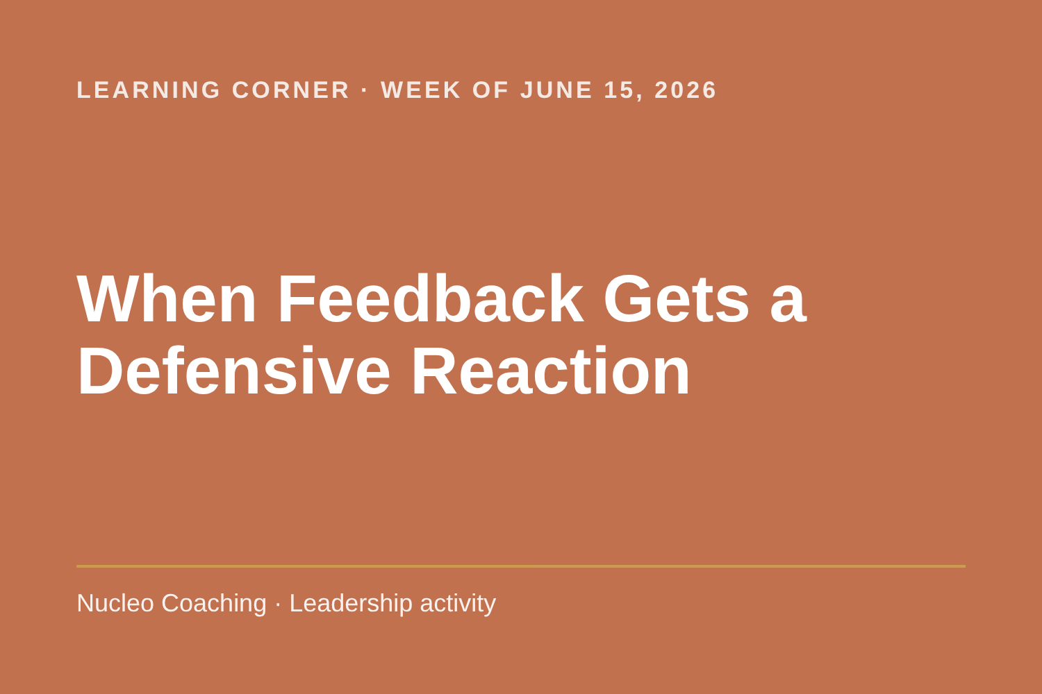 Learning Corner: When Feedback Gets a Defensive Reaction