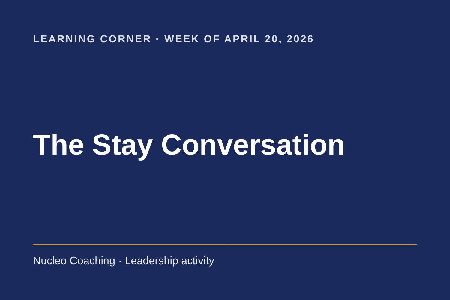 Learning Corner: The Stay Conversation