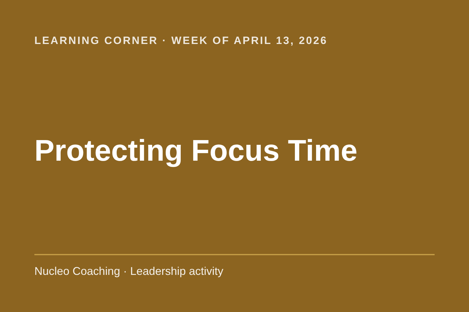 Learning Corner: Protecting Focus Time