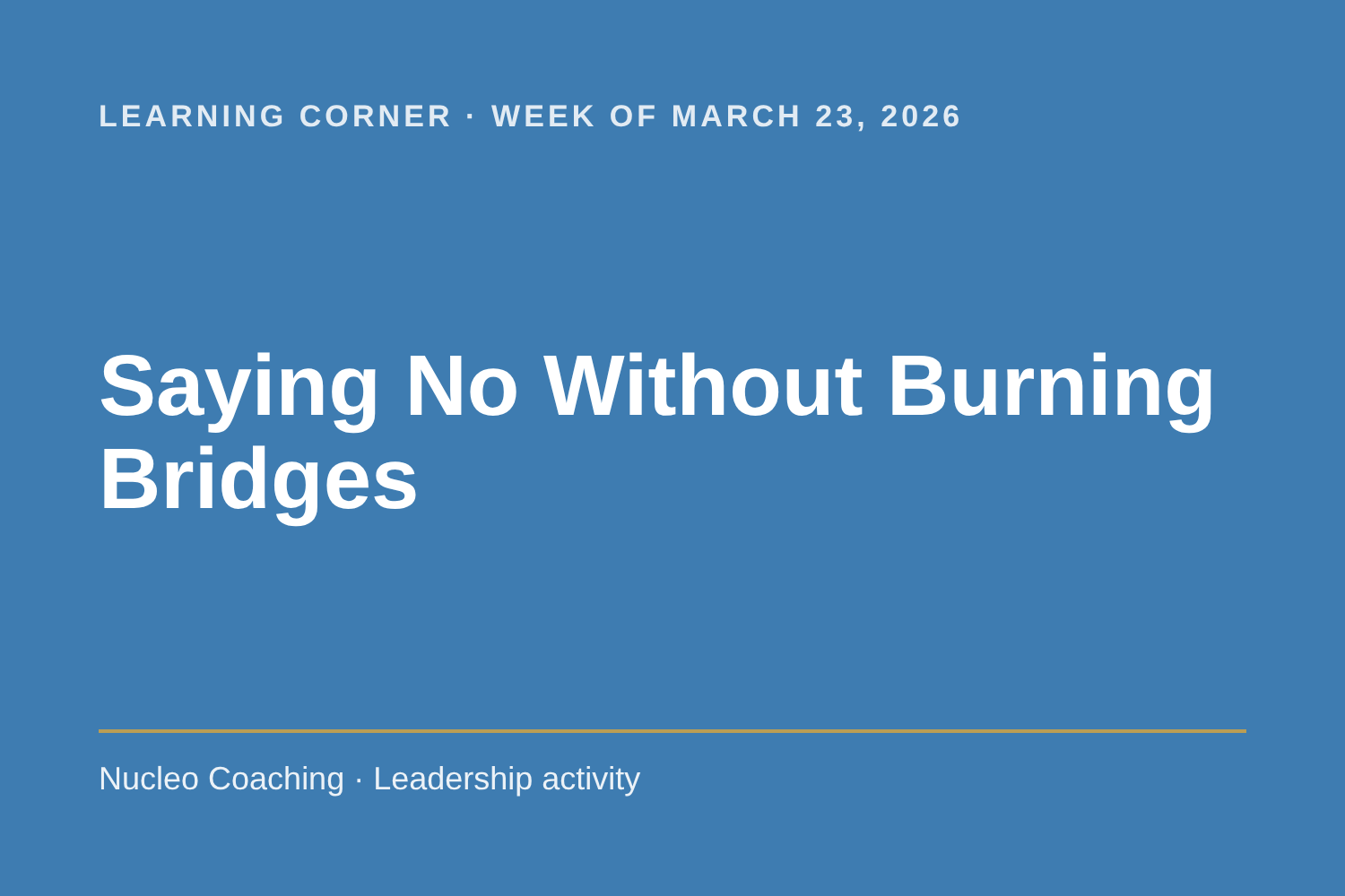 Learning Corner: Saying No Without Burning Bridges