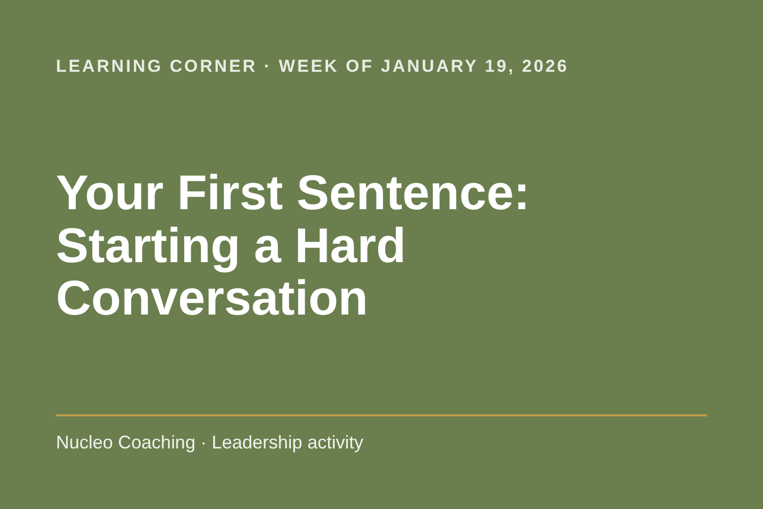 Learning Corner: Your First Sentence: Starting a Hard Conversation