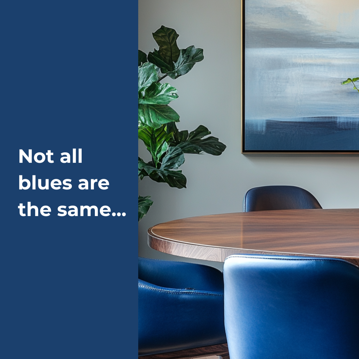 Blue Isn't Just a Colour. It's a Feeling.