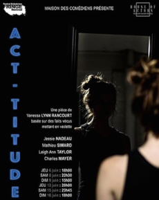 VANESSA LYNN RANCOURT PRÉSENTE SA NOUVELLE PIÈCE ACT-TITUDE