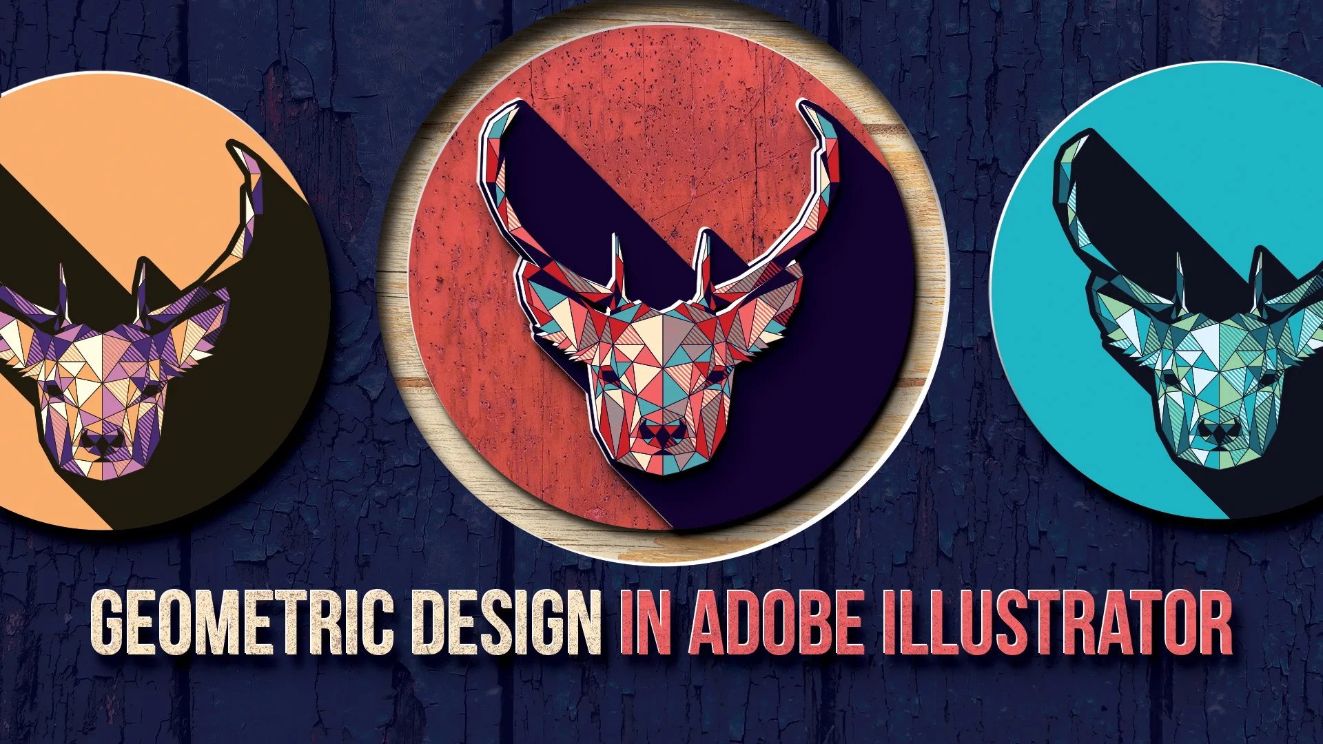 Three circular icons, each with a geometric deer's head design inside, on a dark textured background. The middle icon has a red dated background, and the other two have pastel backgrounds. Below, the text reads: "Geometric Design in Adobe Illustrator."