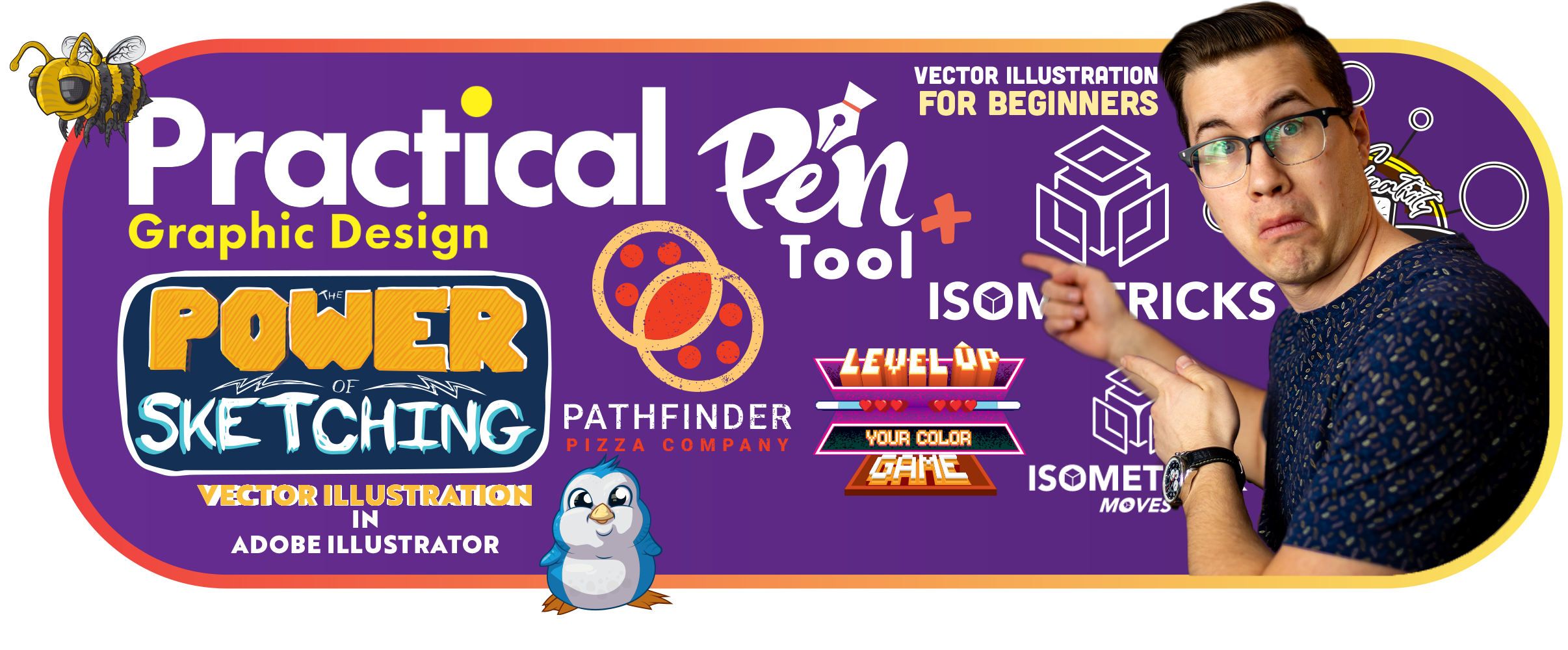 Colorful promotional banner for a graphic design book titled 'Practical Pen Tool + Isometric Tricks for Beginners.' The banner features various graphic elements, logos, and illustrations, including a cartoon penguin, and a person with glasses pointing at the text. The banner highlights topics like sketching, Pathfinder, leveling up, level colors, and isometric moves, with the publisher or author as Adobe Illustrator.
