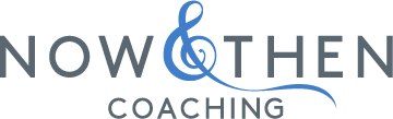 Now &amp; Then Coaching
