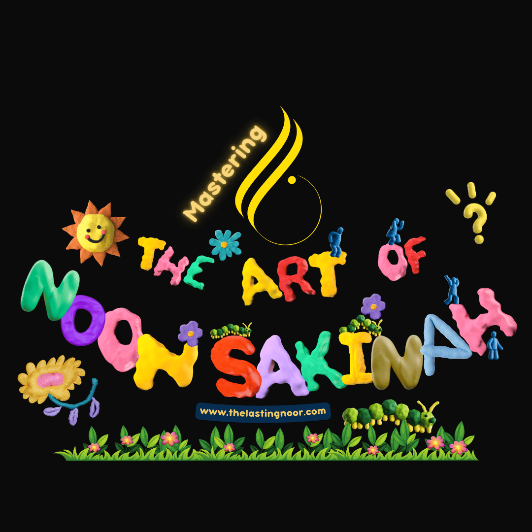 The Beautiful Noon Sakinah and its Four Rules