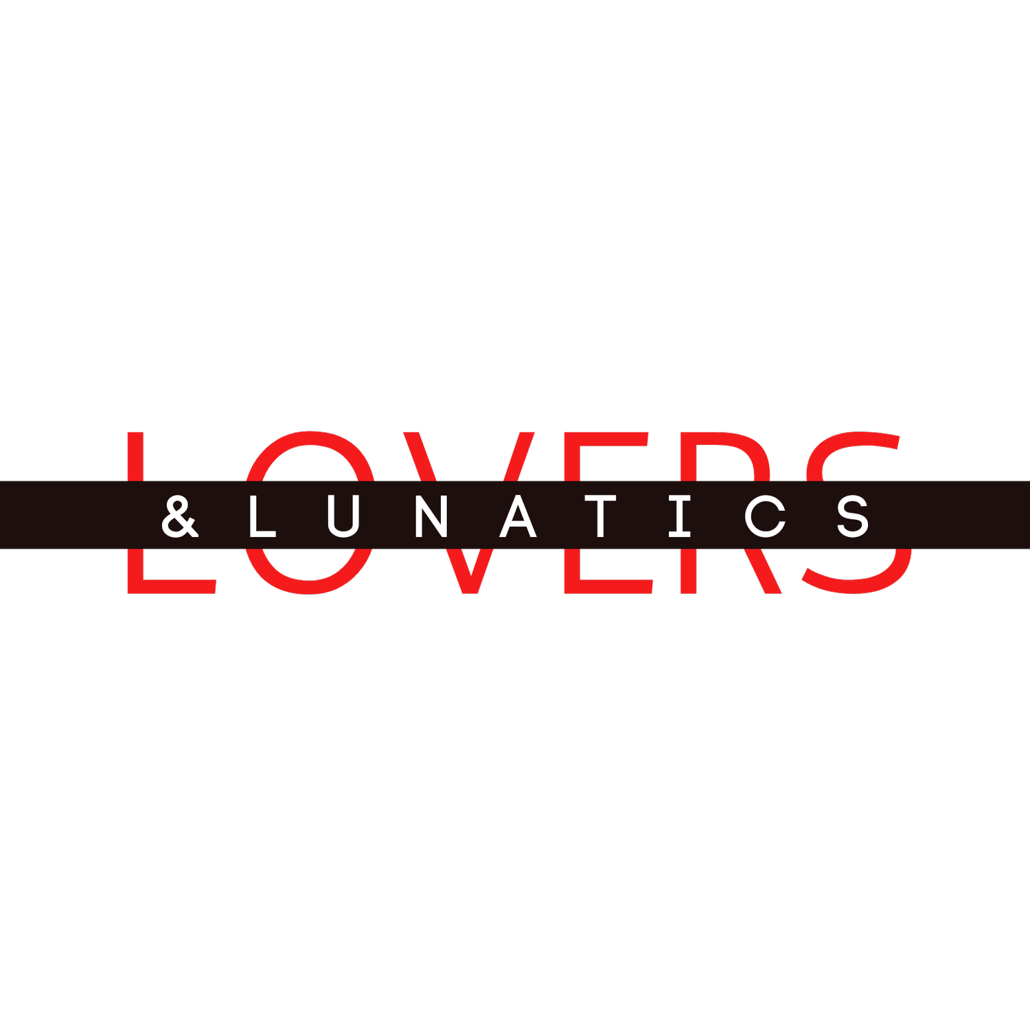 Lovers&amp;Lunatics