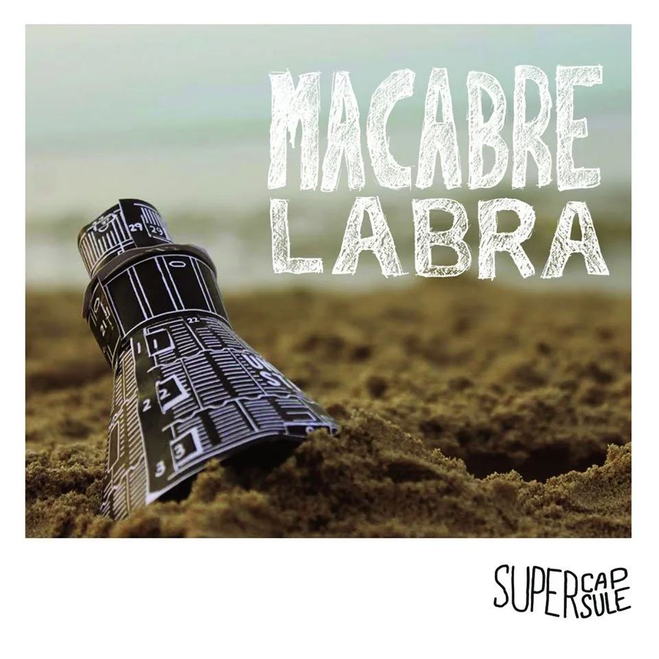 Super Capsule - Macabrelabra 
[Composer, Vocals and Electric Guitar]