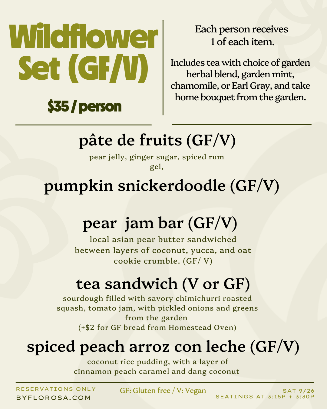 Menu offering a wildflower set with items including a pear jelly, ginger sugar, spiced rum gel, pumpkin snickerdoodle, pear jam bar, tea sandwich, and spiced peach arroz con leche, each with gluten-free and vegan options, priced at $35 per person, wi