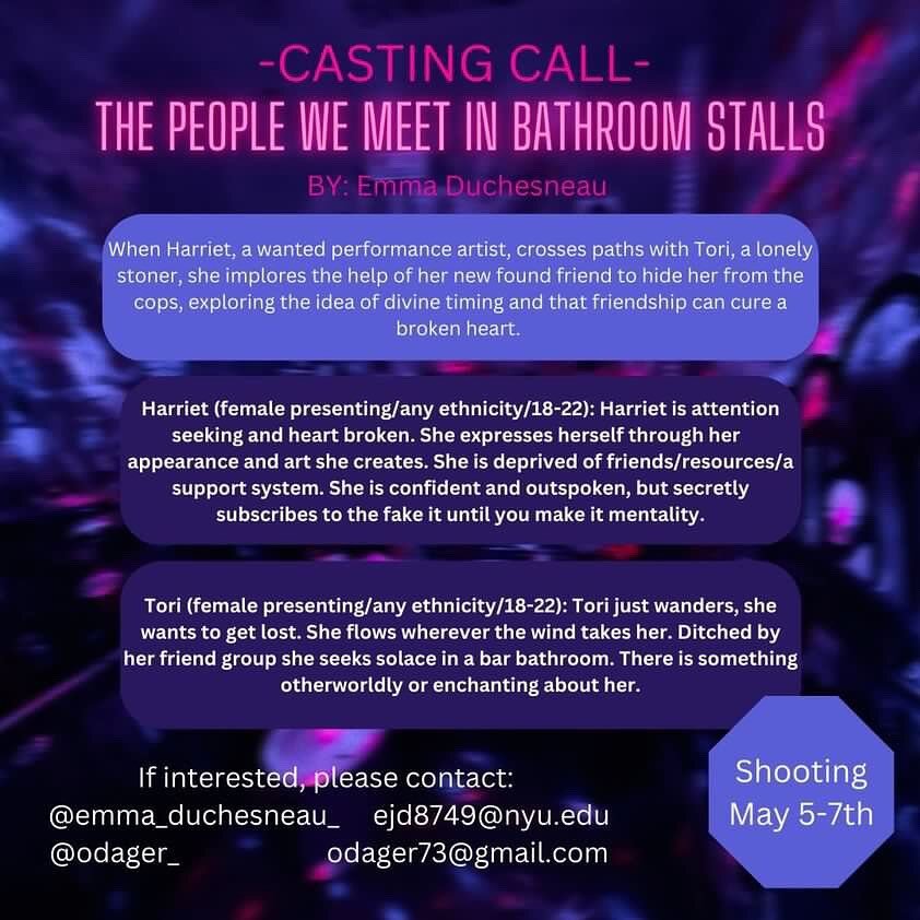 Casting THE PEOPLE WE MEET IN BATHROOM STALLS! Contact @emma_duchesneau_ or @odager_ for info