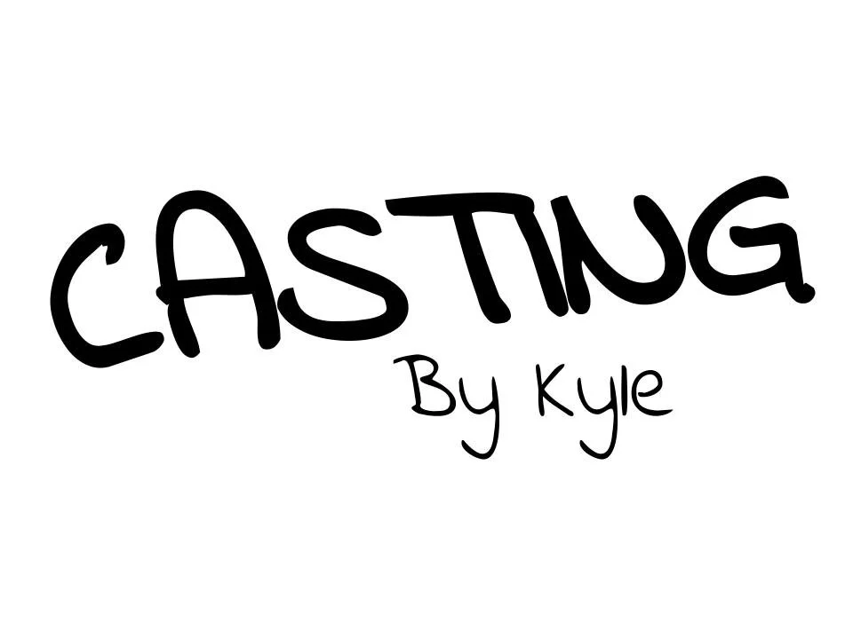 Casting By Kyle