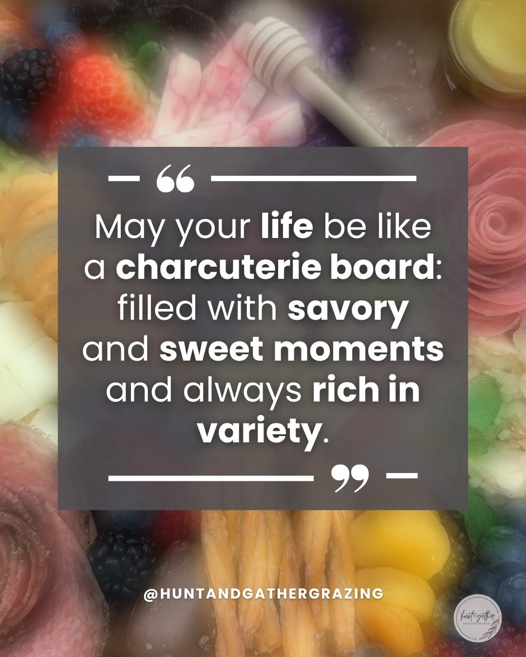 ✨ Charcuterie Quote of the Month ✨ #HuntAndGatherGrazing