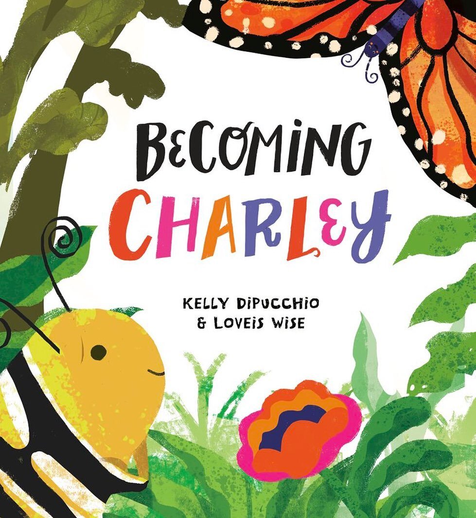 🦋so happy to introduce my newest (and 5th) book with the mega talented @kellydipucchio Becoming Charley🦋 this May 2nd you&rsquo;ll be able to meet a sweet non-binary caterpillar named Charley, with whom I fell in love with! This books means so much