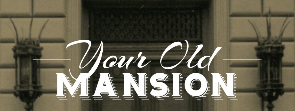 Your Old Mansion: Celebrating the Past and Present of Detroit