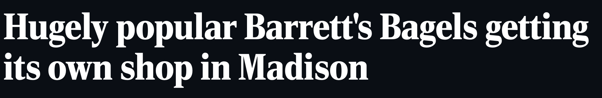 Headline about Barrett's Bagels opening a new shop in Madison.