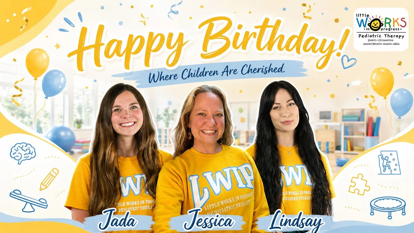 Happy Birthday Jada, Jessica, and Lindsay!  Have a wonderful week! 🎉