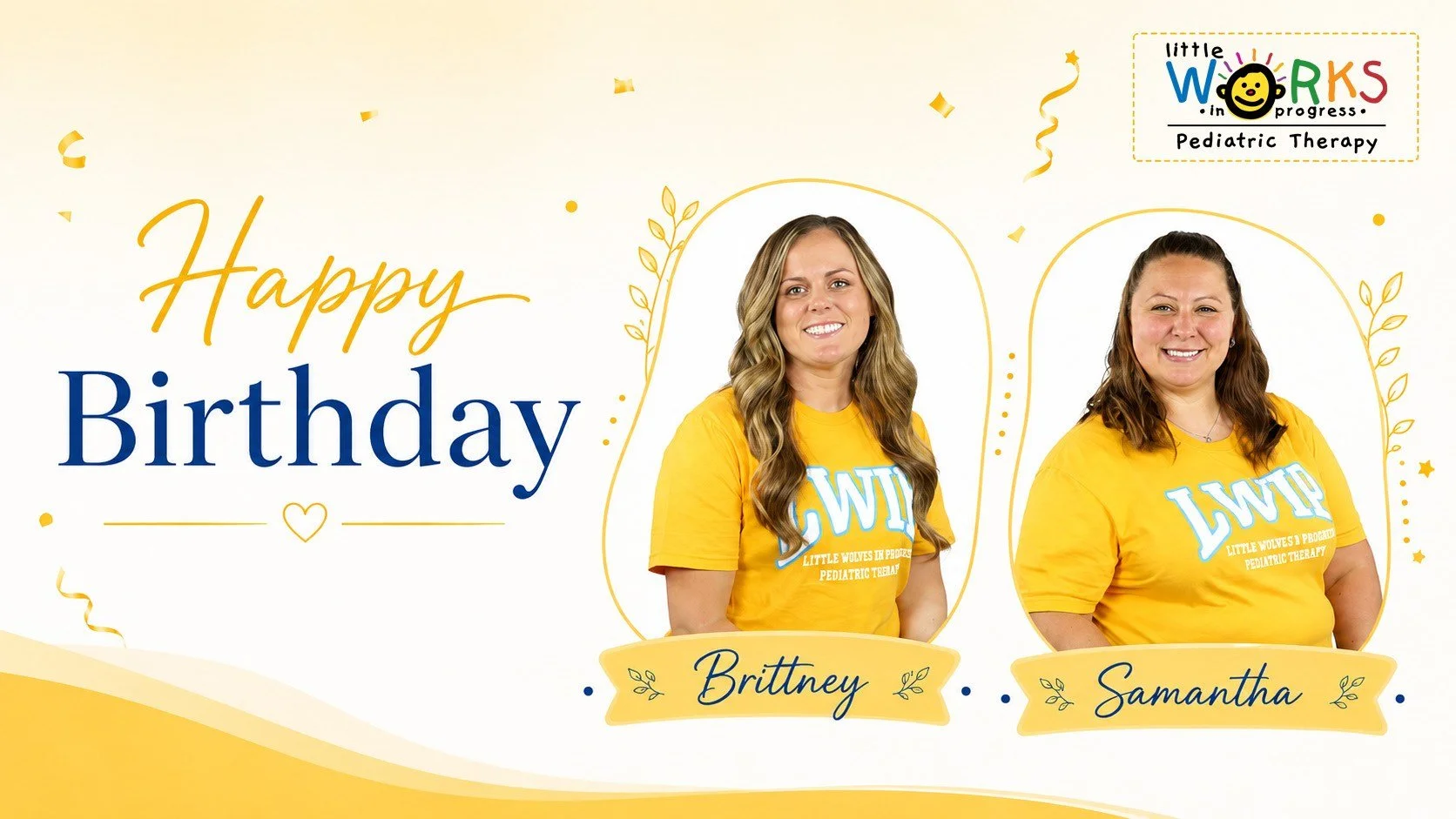 Happy Birthday Brittney and Samantha!