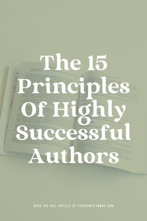 The 15 Principles Of Highly Successful Authors