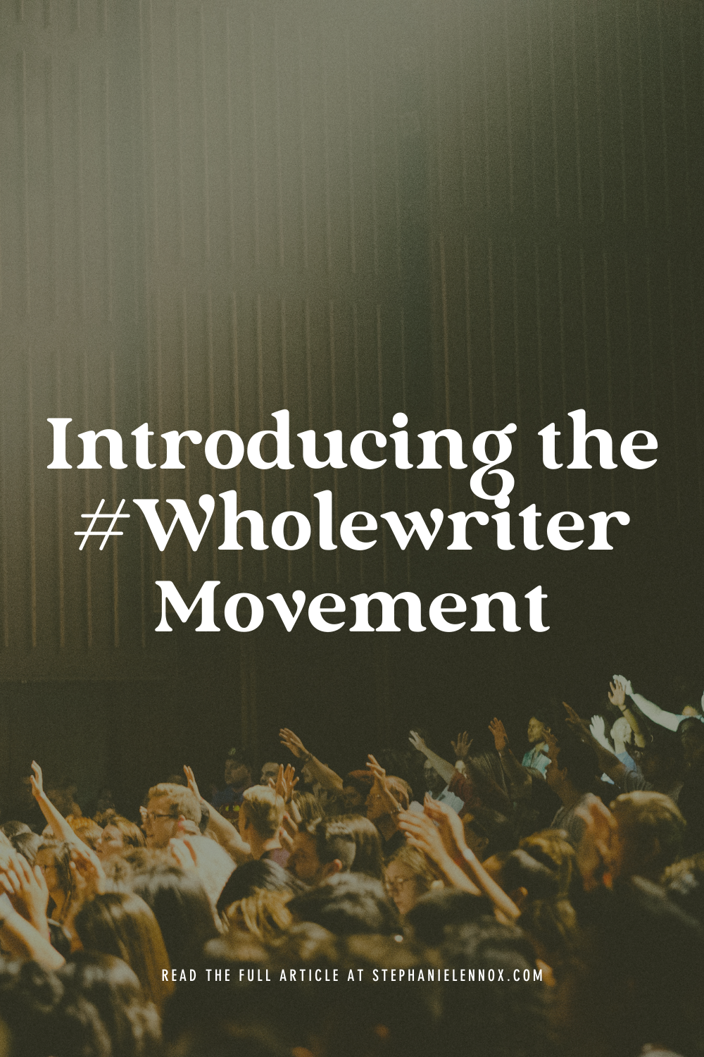 Introducing The #Wholewriter Movement