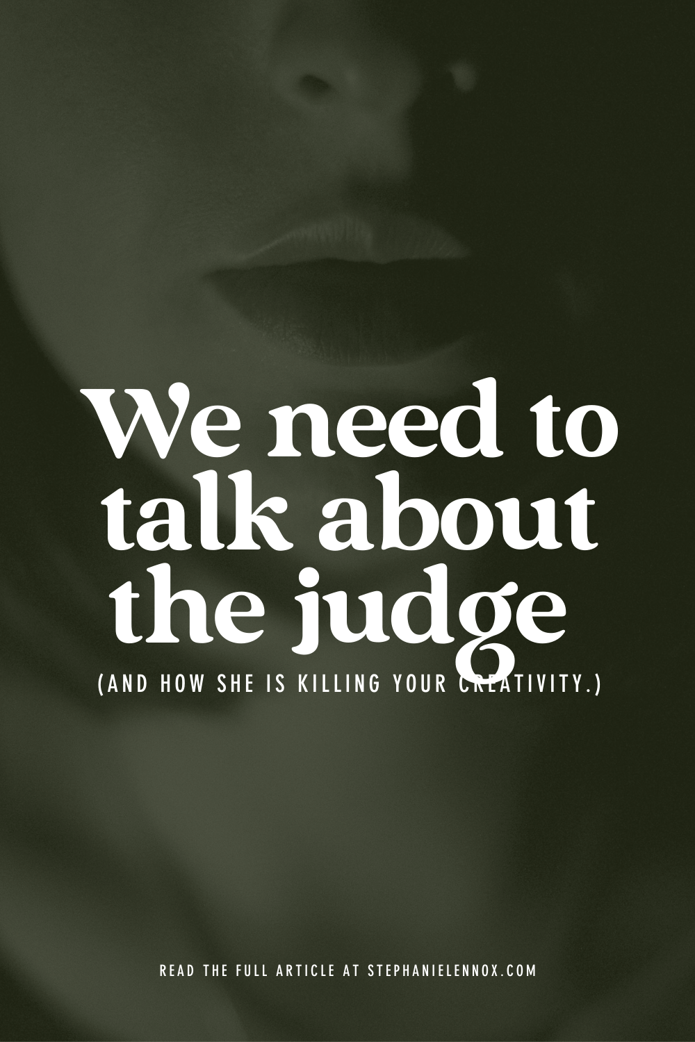 We need to talk about the judge (and how she is killing your creativity)