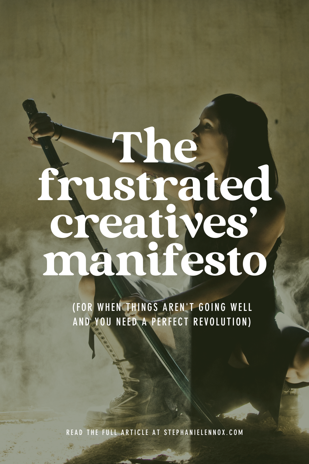 The frustrated creatives' manifesto (for when things aren't going well and you need a perfect revolution)