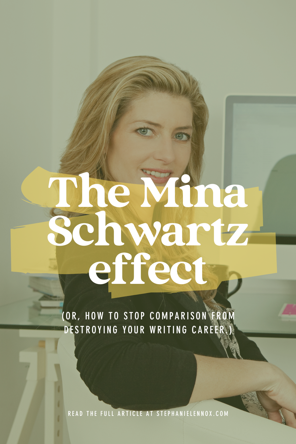 The "Mina Schwartz" effect (or, how to stop comparison from destroying your writing career.)