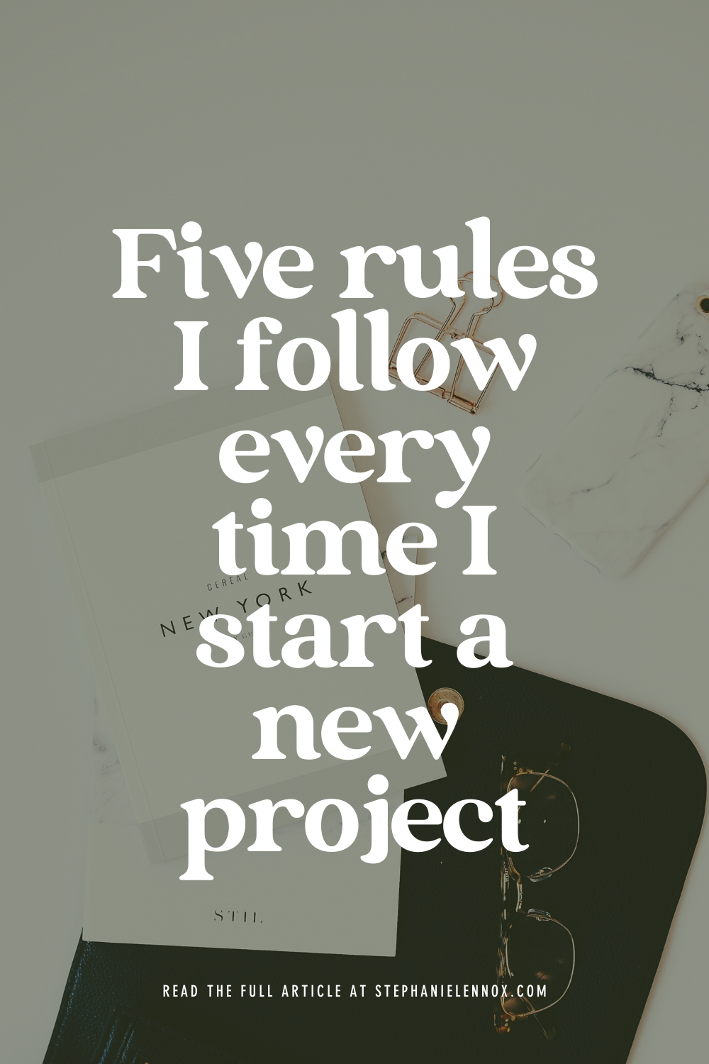 Five rules I follow every time I start a new project