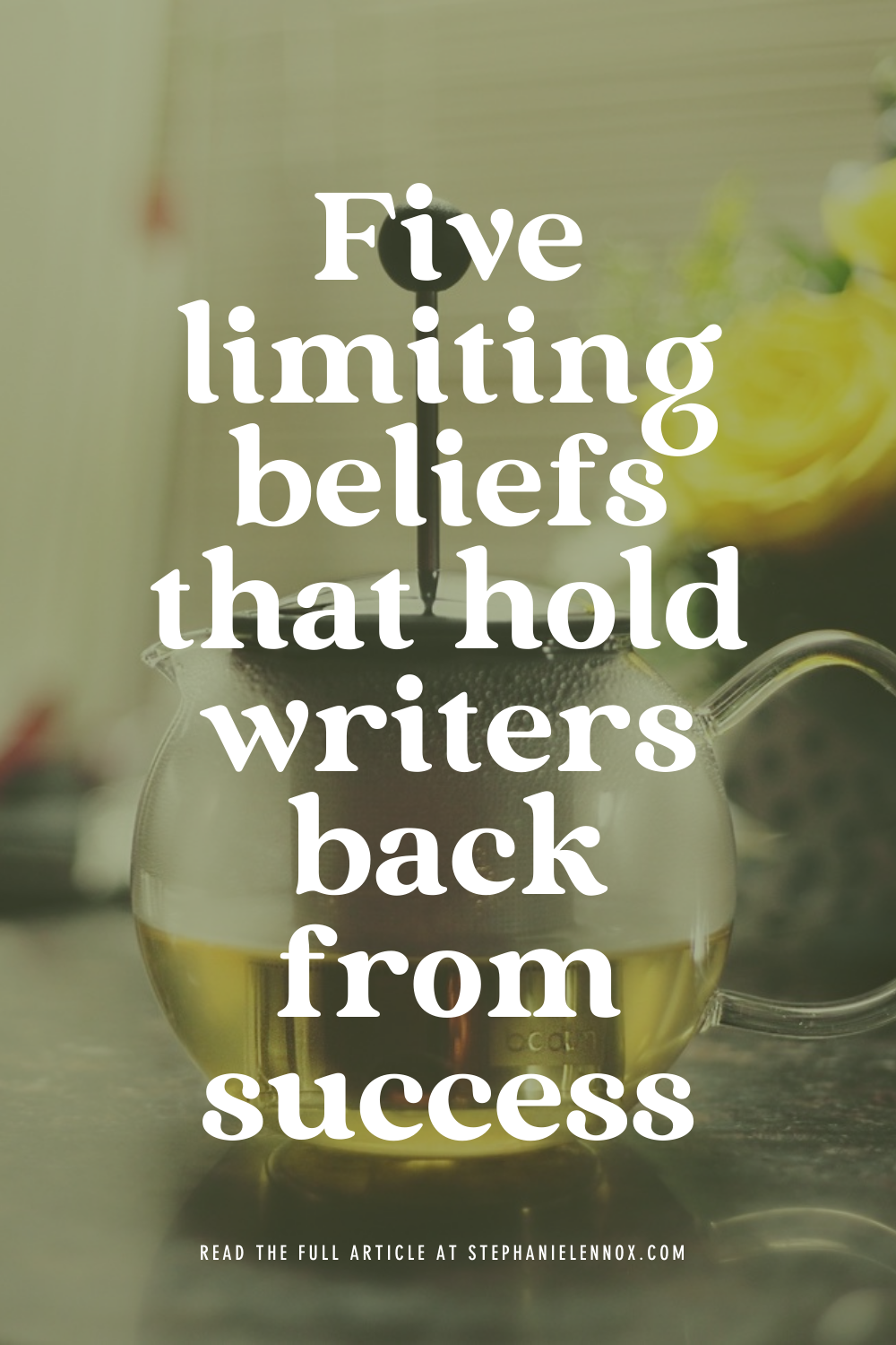 Five limiting beliefs that hold writers back from success