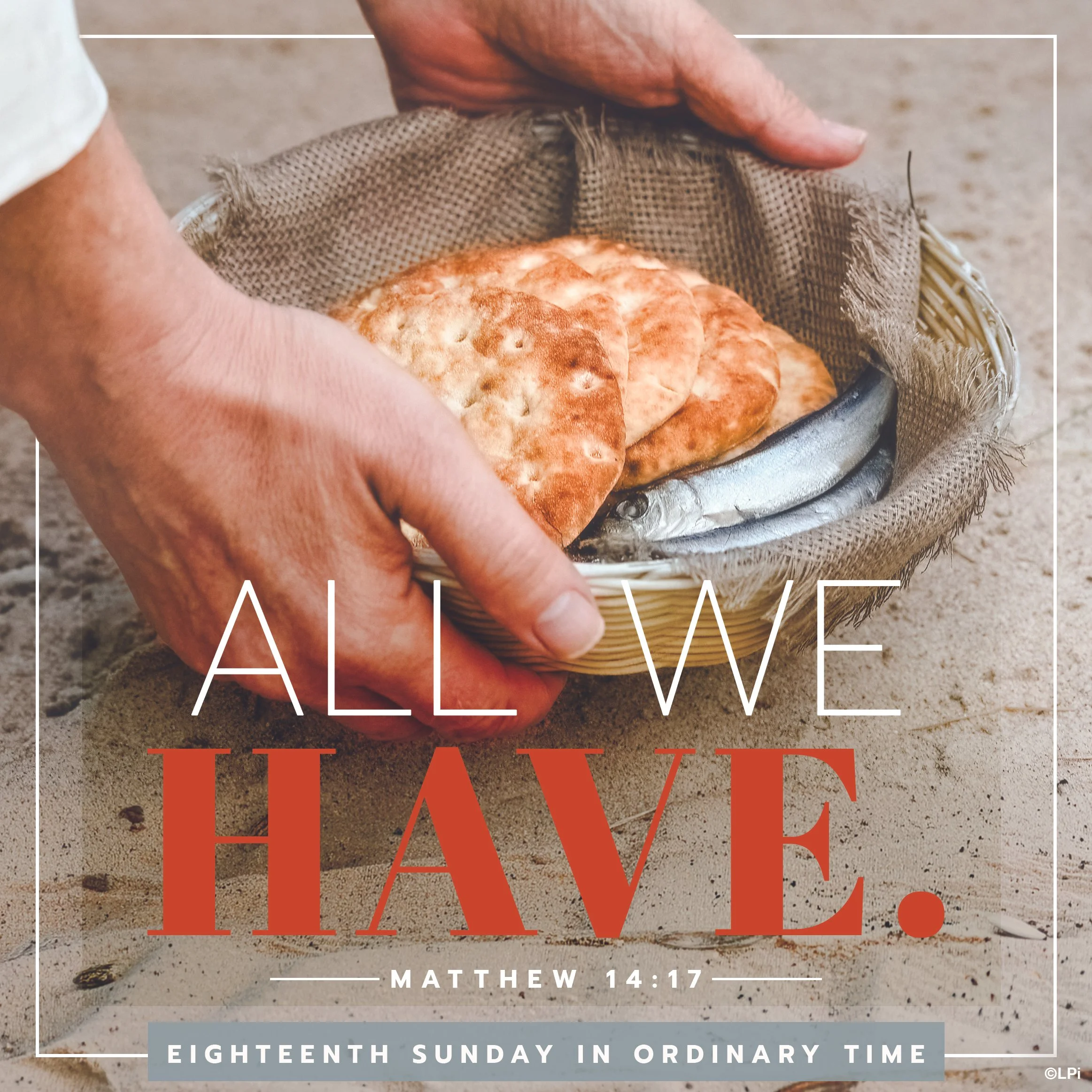 The Eighteenth Sunday in Ordinary Time (2026)