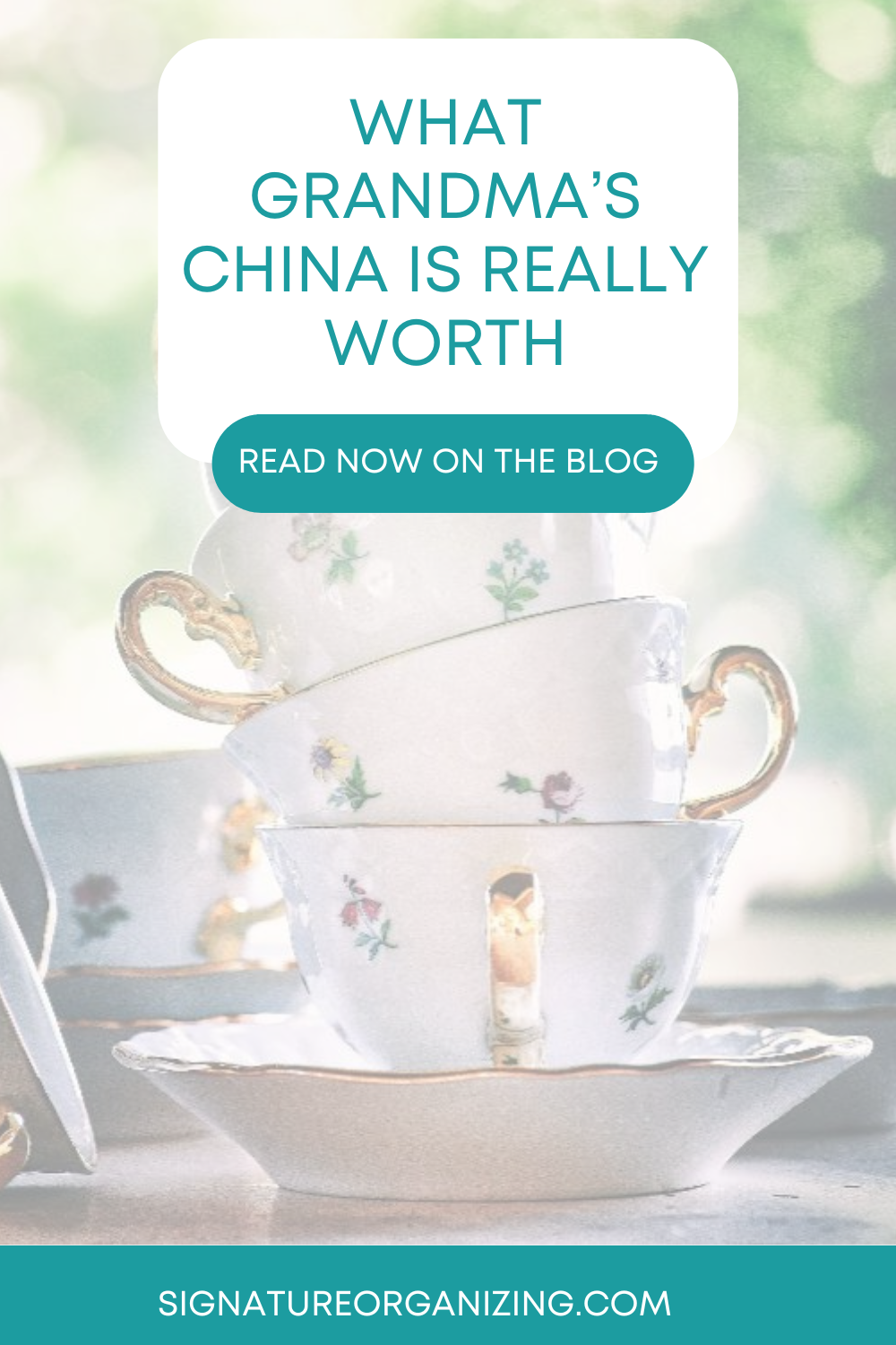 jessica-carter-professional-home-organizer-Kirkland-WA-signature-organizing-what-grandmas-china-is-actually-worth